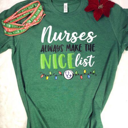 Green short sleeved tshirt with graphic on the front that says Nurses Always Make the Nice List and a red and green headband with buttons that says Naughty Nice